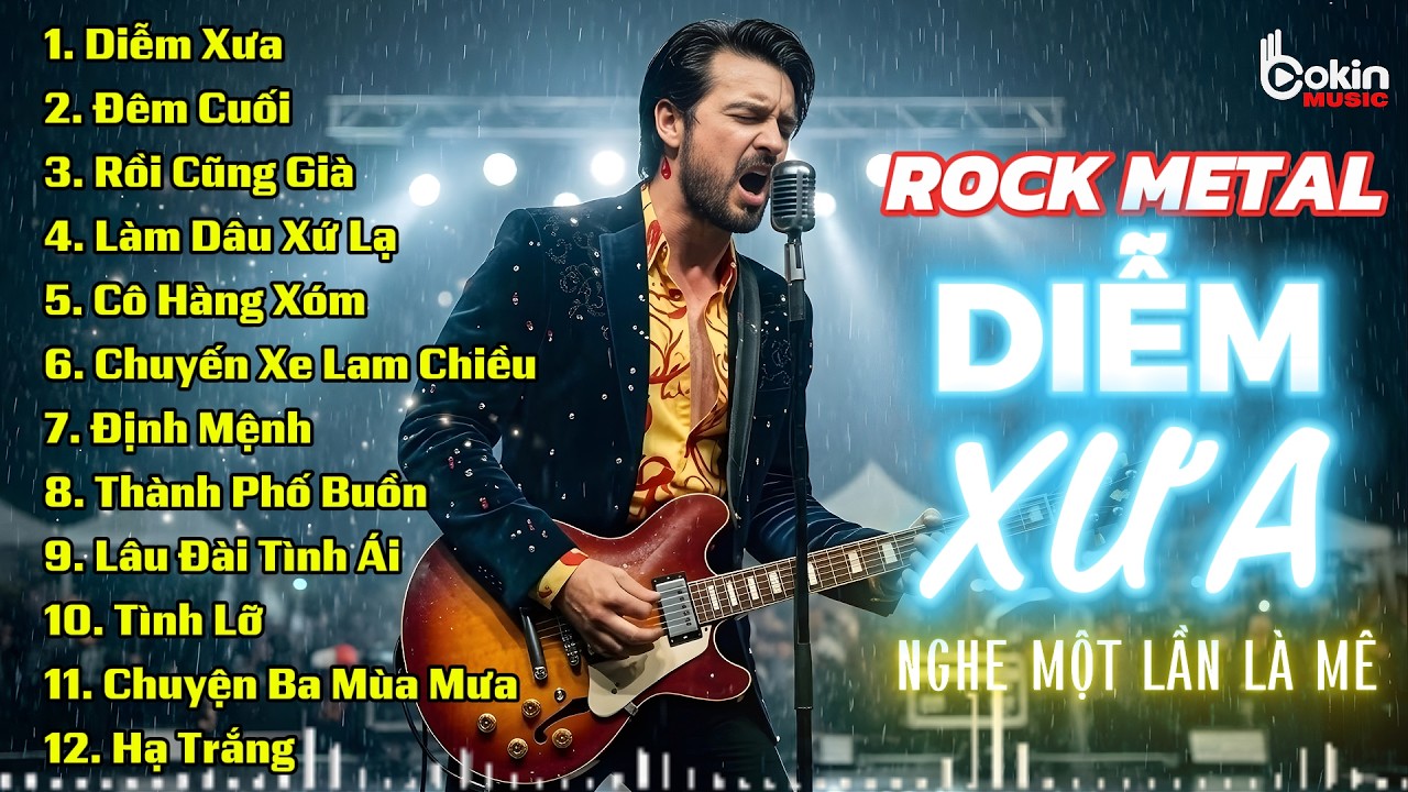 DIỄM XƯA | BẢN PHỐI ĐỘC LẠ ROCK METAL | LK ROCK BOLERO NGHE MỘT LẦN LÀ MÊ!!!