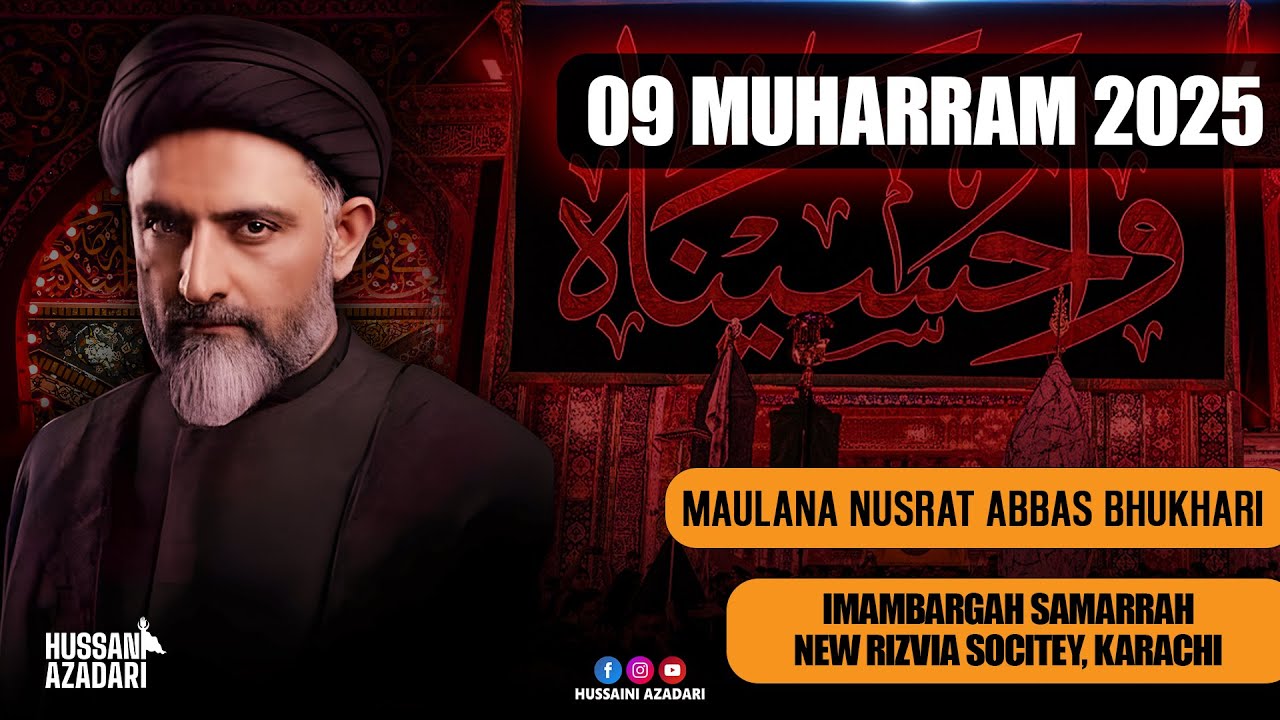 Live Majlis 2025 | 09 Muharram 2025 | Maulana Nusrat Abbas Bukhari