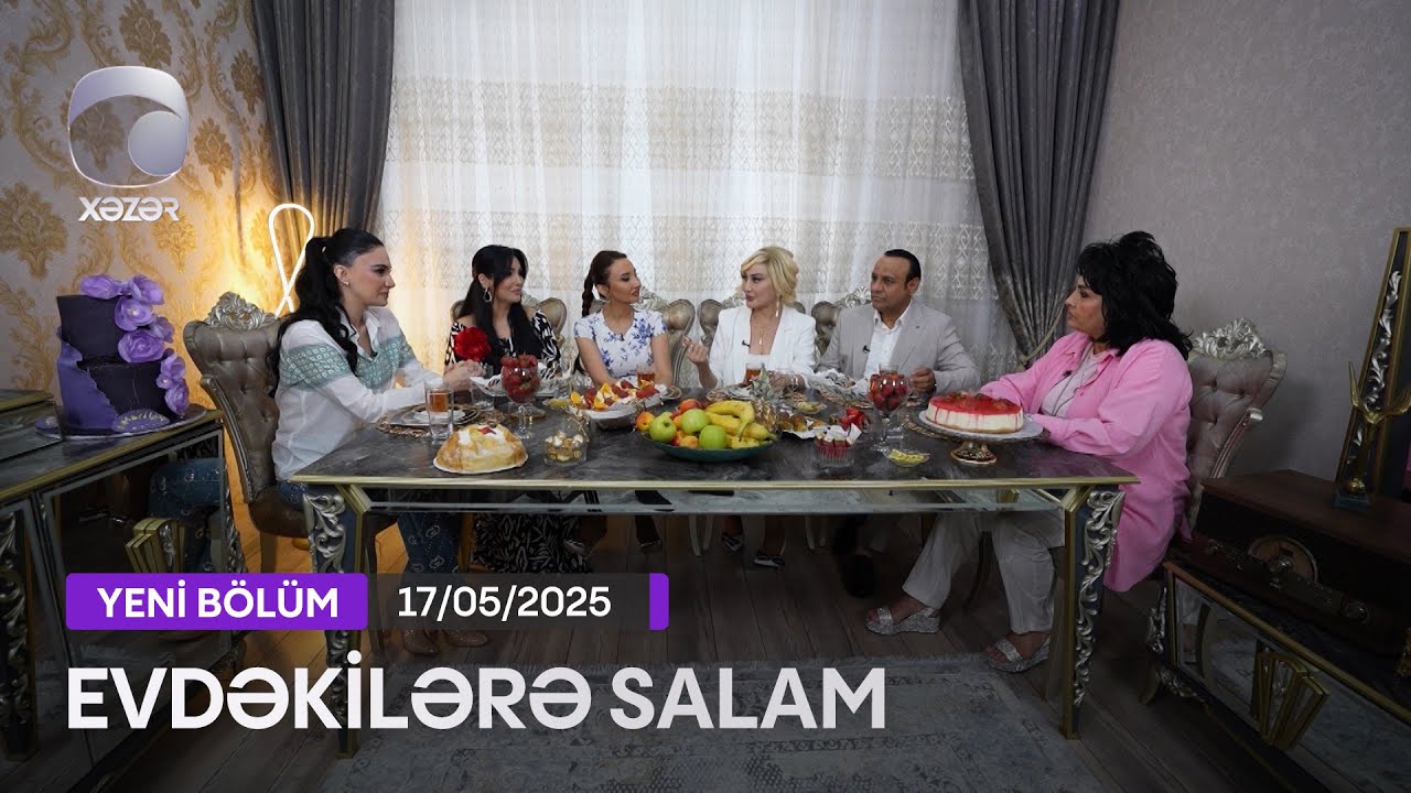 Evdəkilərə Salam - Aytən Məhərrəmova  17.05.2025