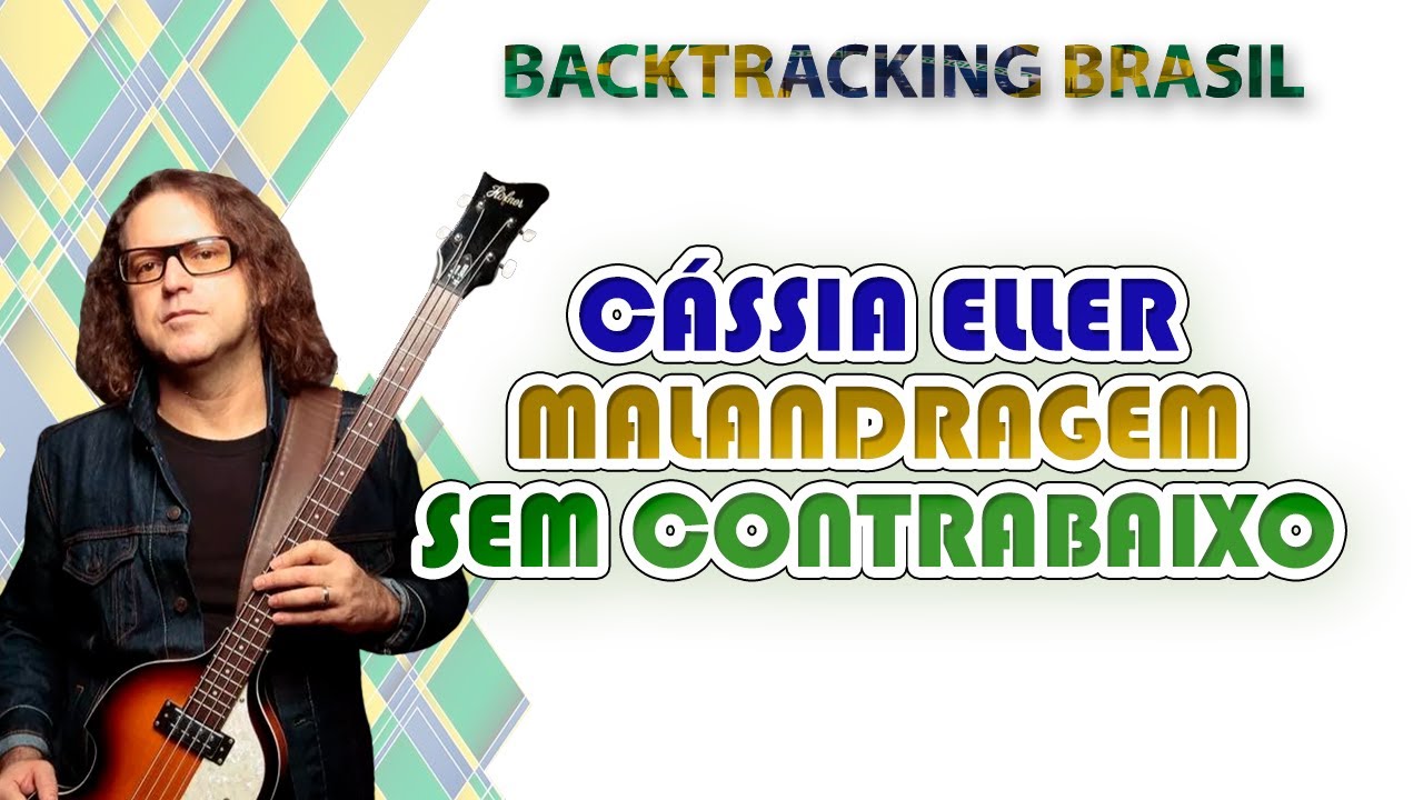 Malandragem - C&aacute;ssia Eller - Backtracking sem Contrabaixo