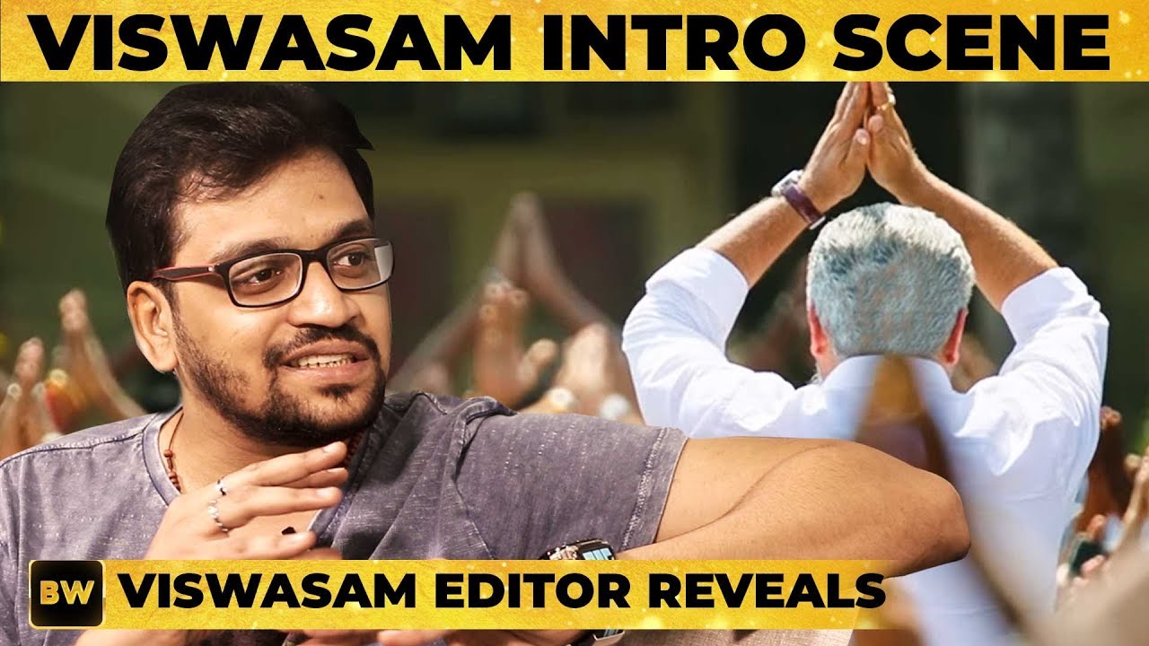 Viswasam Thala Ajith's MASS Intro Scene Revealed! - Editor Ruben | SS 59