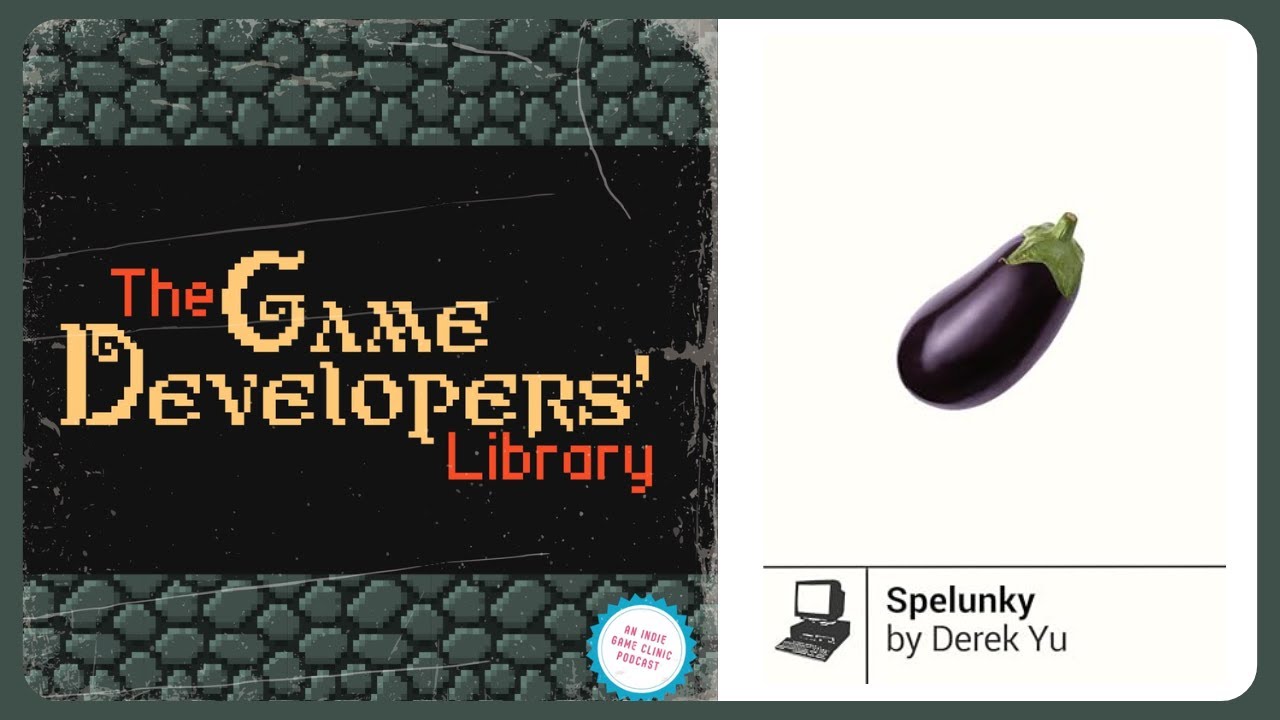 Derek Yu - Spelunky (Game Developers’ Library ep01)