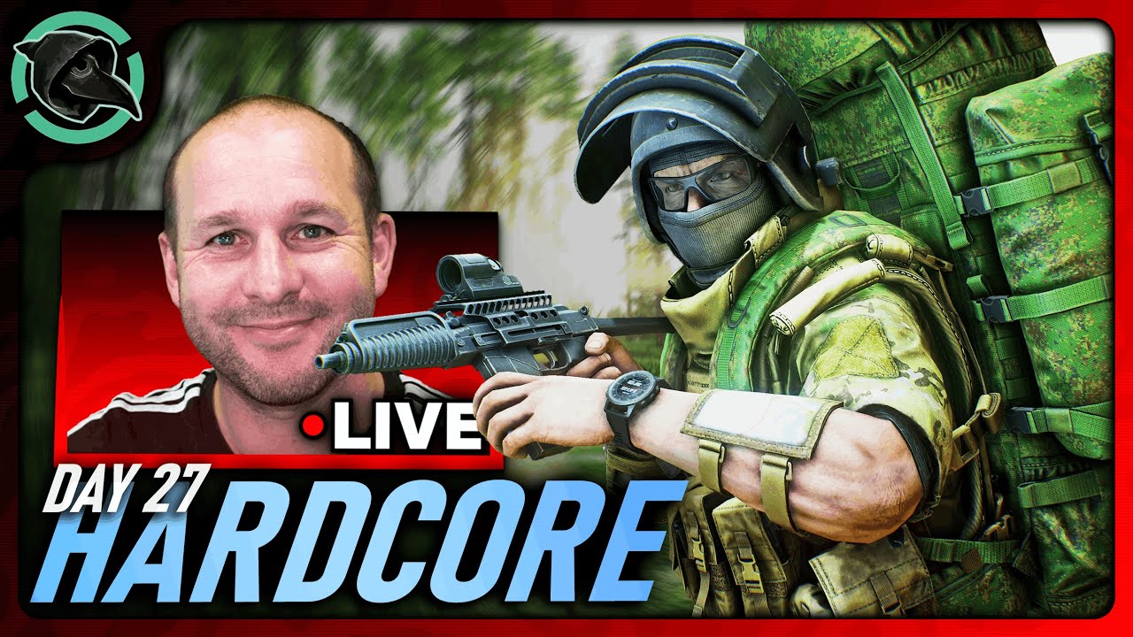 HARDCORE DAY 27 FILMING - Escape From Tarkov