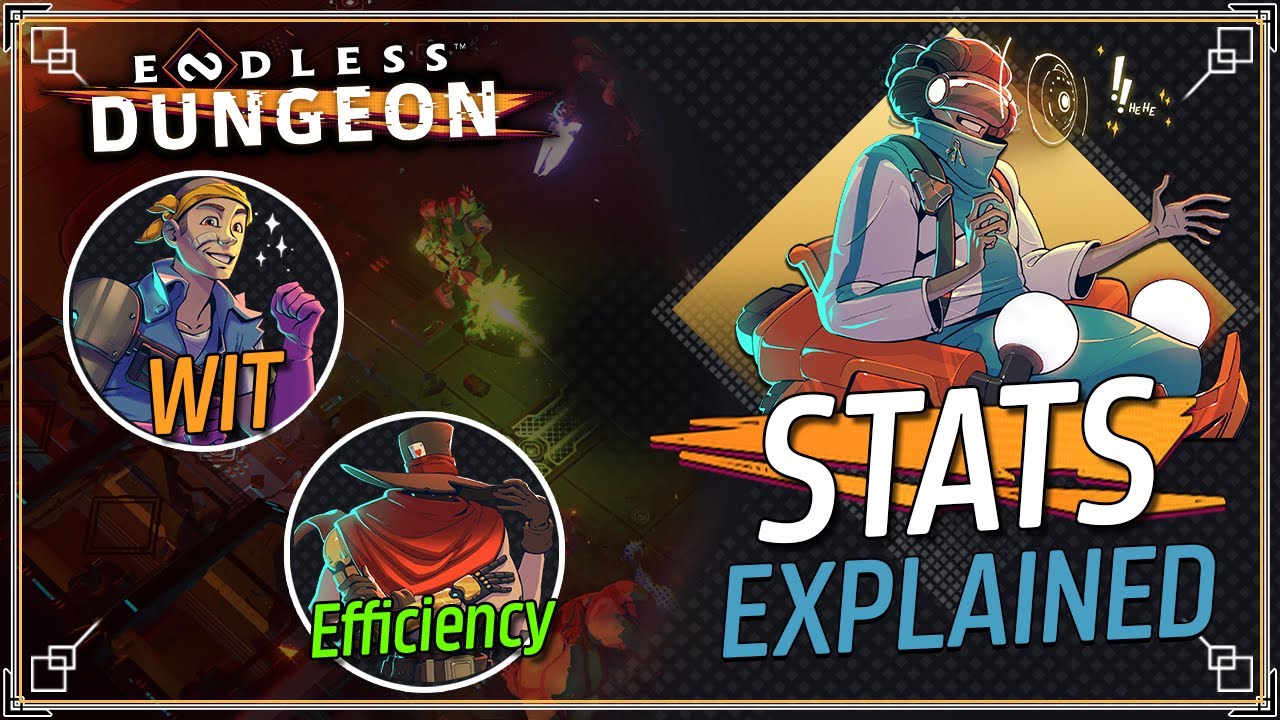 Endless Dungeon Stats Guide - Wit / Turret Boost / Efficiency Explained