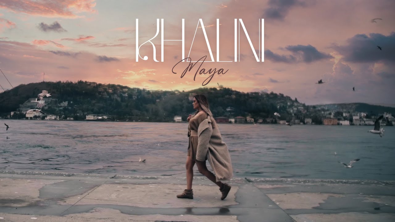 Maya - Khalini (Official Music Video) | مايا - خليني