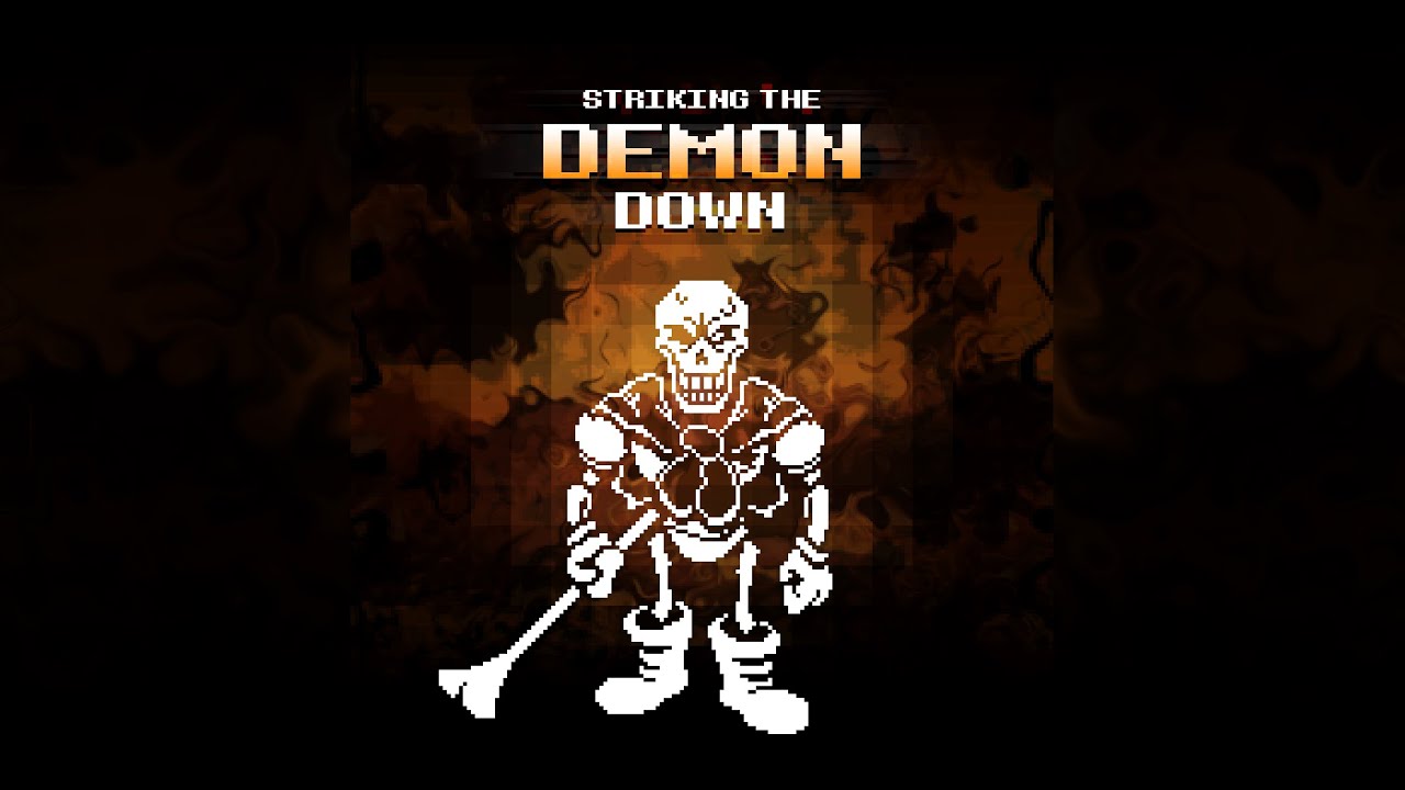 STRIKING THE DEMON DOWN