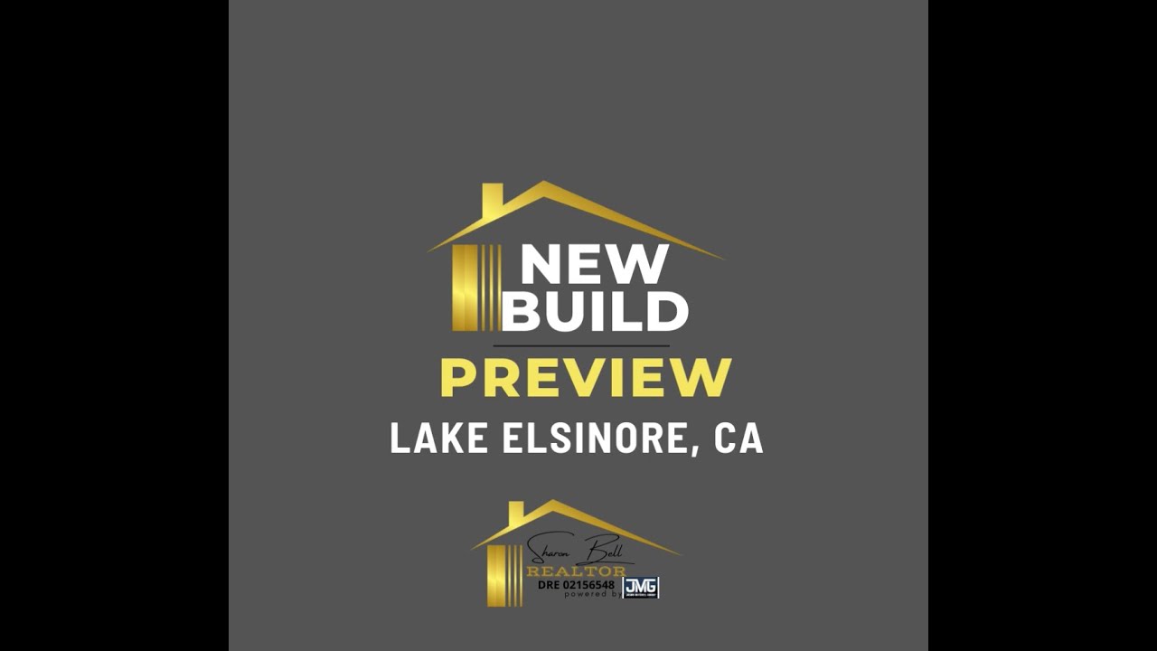 NEW BUILD PREVIEW in Lake Elsinore CA - Sharon Bell Realtor 
