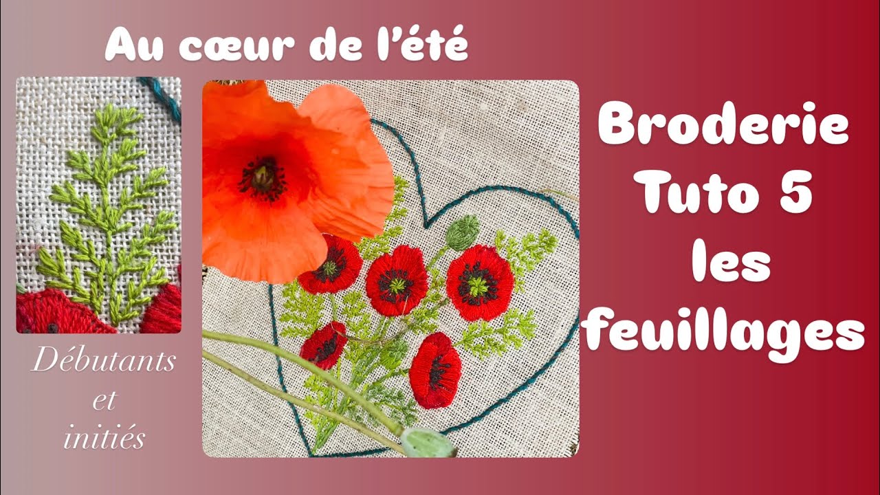 Tuto broderie 5 «au cœur de l’été»: feuillage  #broderiedebutant #broderie #tutobroderie