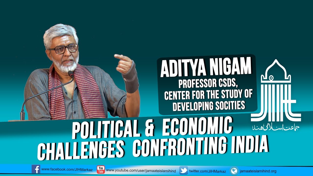 JIH || Political & Economic Challenges Confronting India || Aditya Nigam