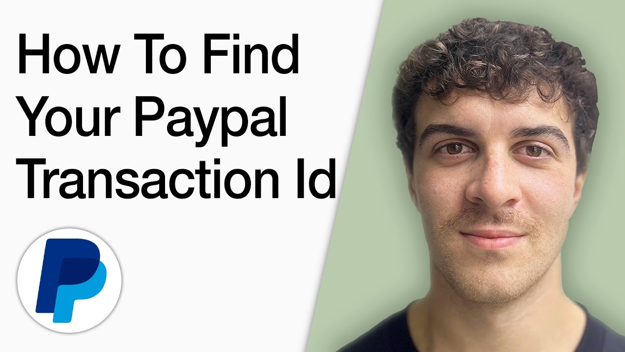 How To Find Your Paypal Transaction Id (How Do I Search My Paypal Transaction Id) (Full 2025 Guide)