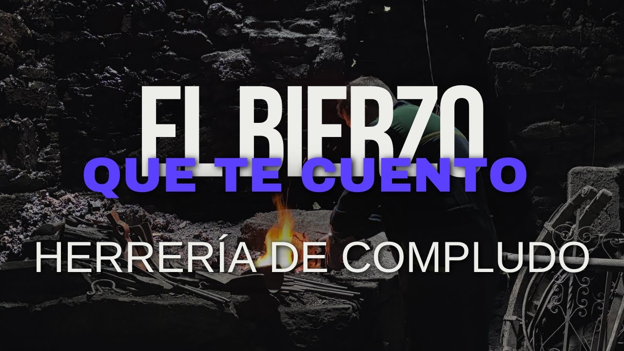 La Herrería de Compludo: el fuego milenario del Bierzo | El Bierzo que te cuento