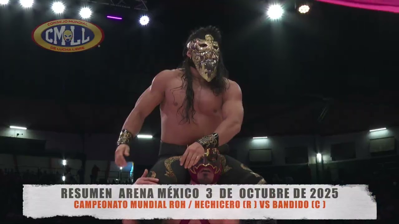 CMLL - CAMPEONATO MUNDIAL ROH / HECHICERO (R) VS BANDIDO (C)/ARENA MÉXICO/03-10-25