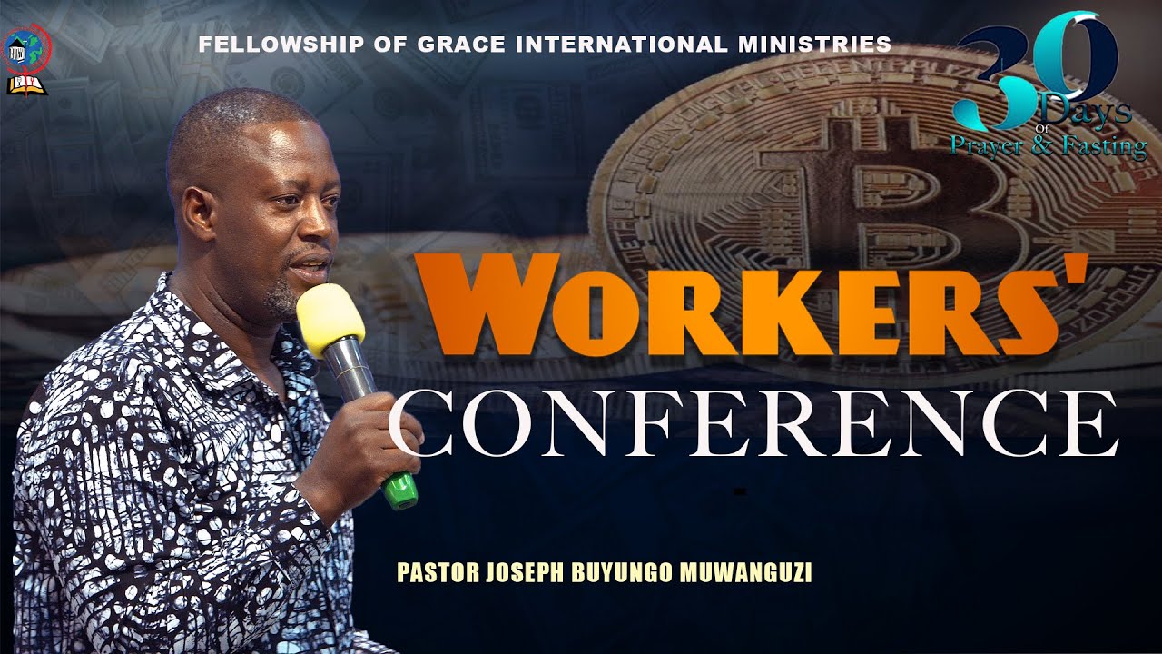 PASTOR JOSEPH BUYUNGO MUWANGUZI | WORKERS' CONFERENCE | DAY 1 | 30 DAYS OF PRAYER & FASTING-1ST JUNE