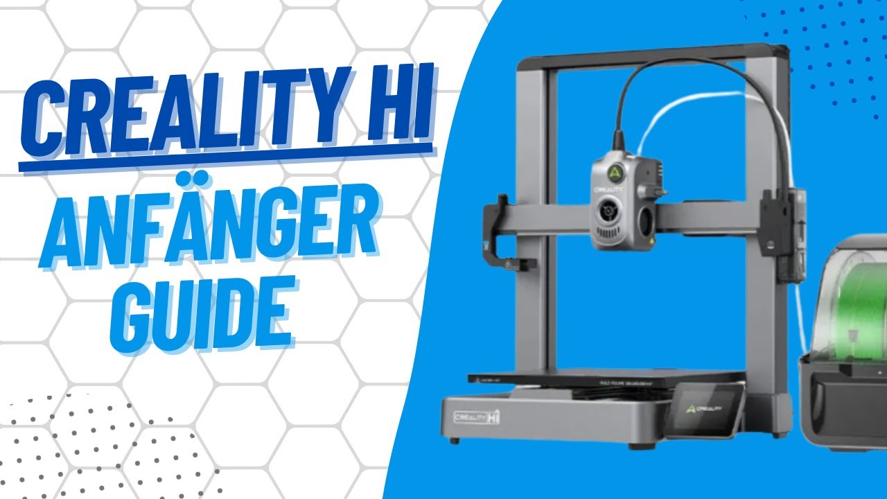 Creality Hi Combo Anfänger-Guide: Unboxing, Setup mit Mehrfarbendruck