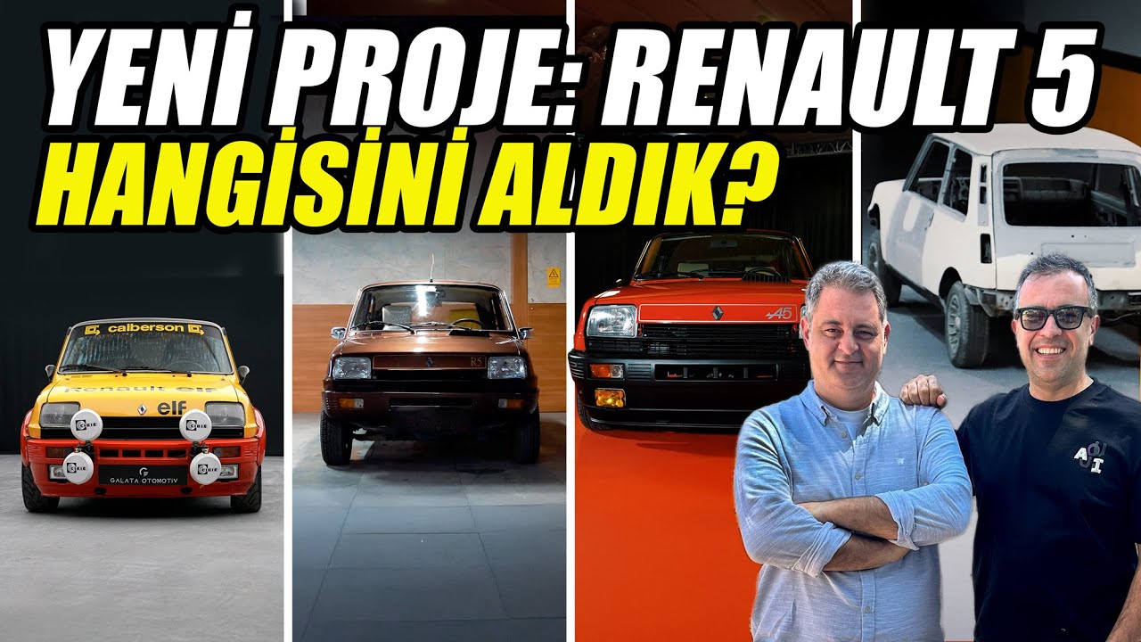 Renault 5 Projesi Bölüm 1 | Hangisini Aldık?