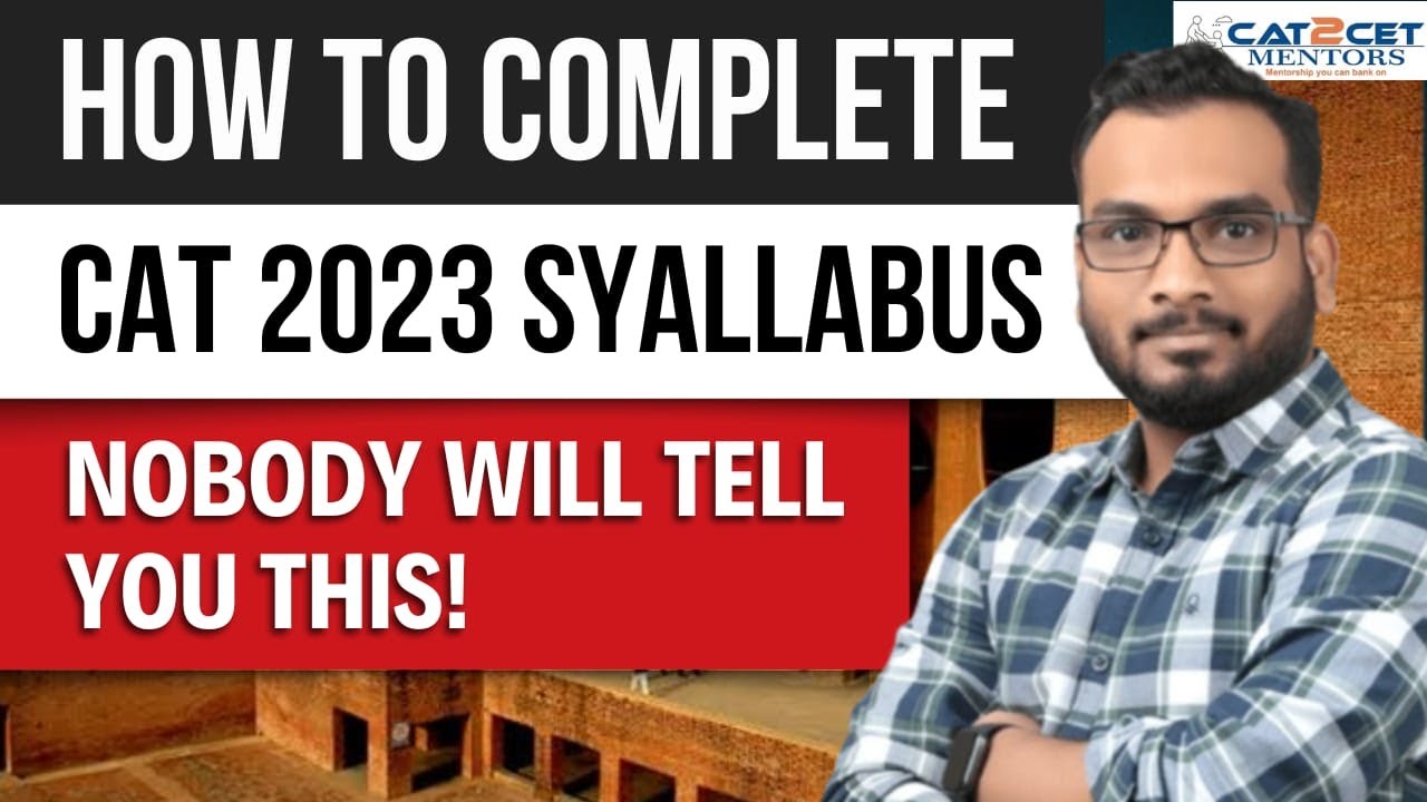 How to Complete CAT 2023 Syllabus | Nobody Will Tell You This!