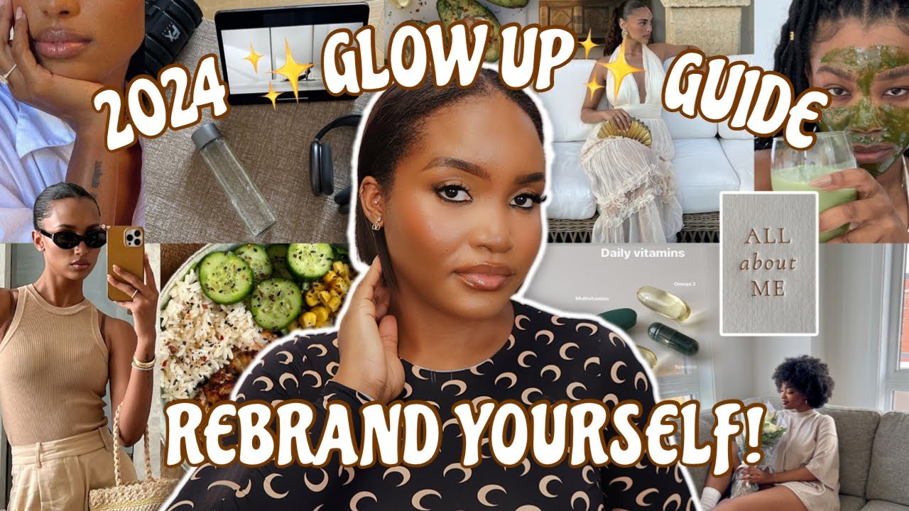 HOW TO GLOW UP & RE-INVENT YOURSELF IN 2024 | 5 steps to change your life & be your DREAM GIRL!