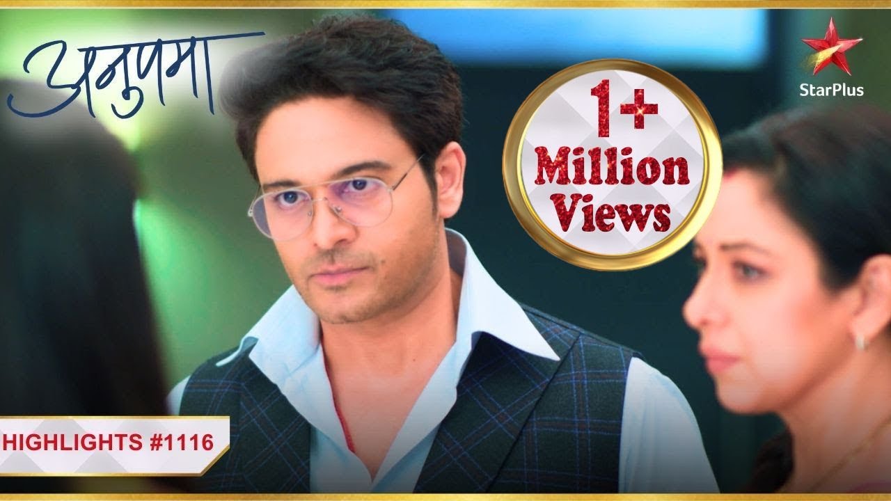 Anupama | Ep. 1116 | Highlights | Pakhi ne maange 10 Lakh rupaye!