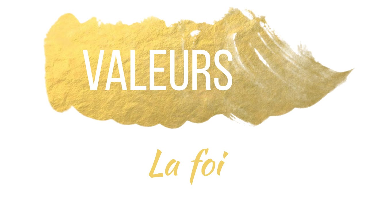 Valeurs - La foi - Daniel POTTIER