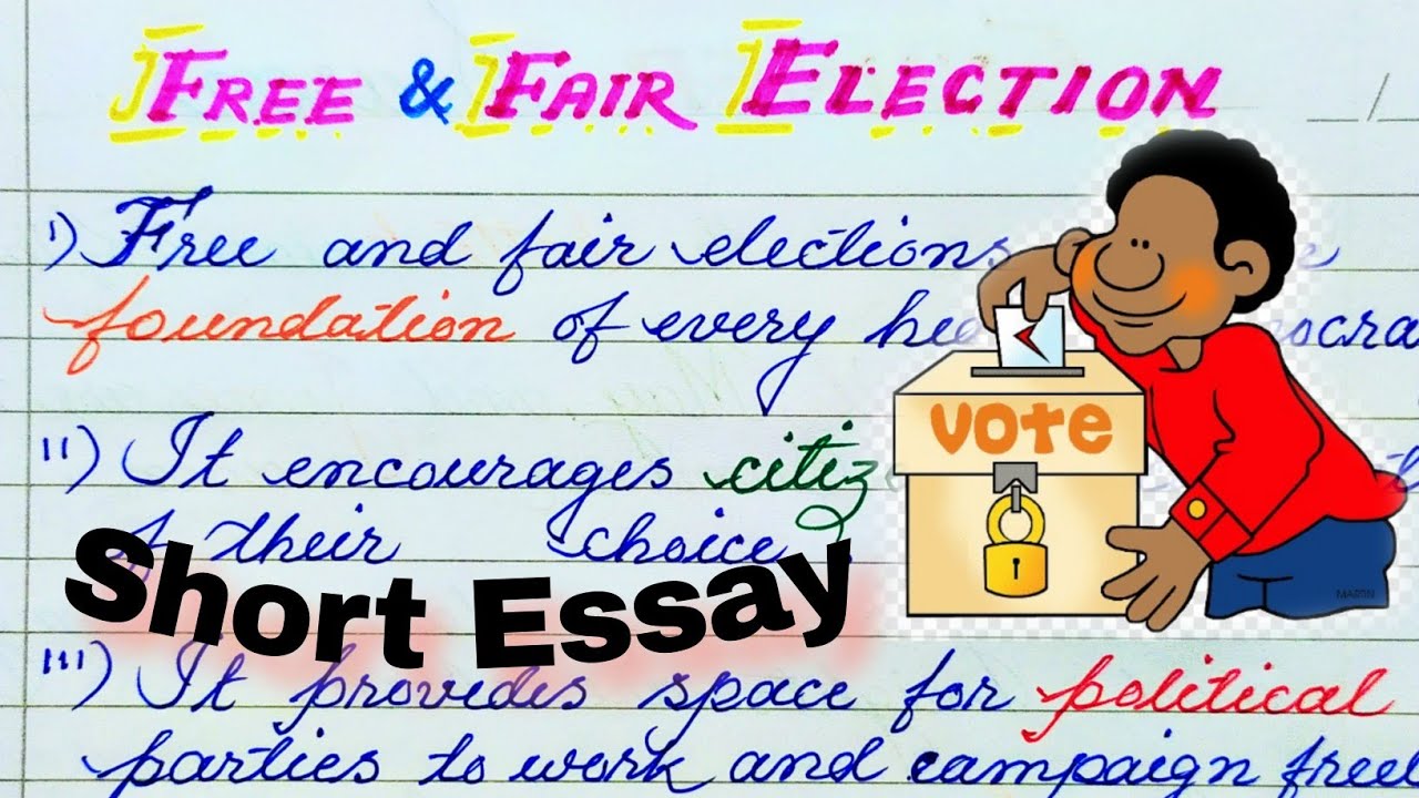 free and fair election essay | 10 lines on free and fair election/essay on free and fair election