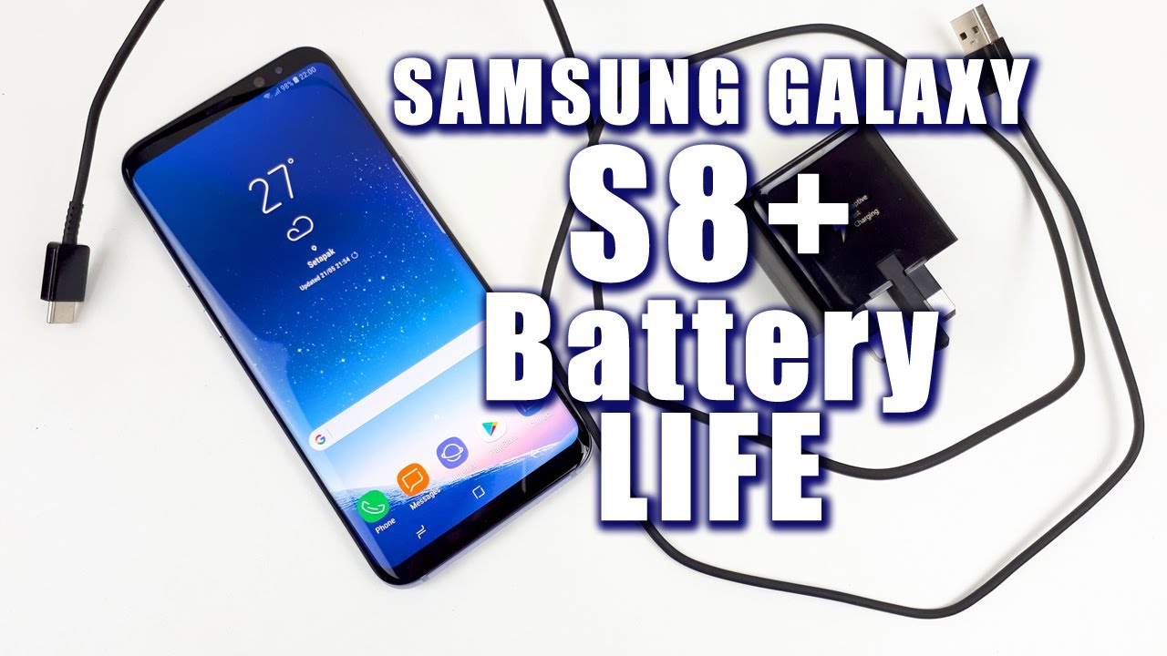Samsung Galaxy S8+ Battery Life Test