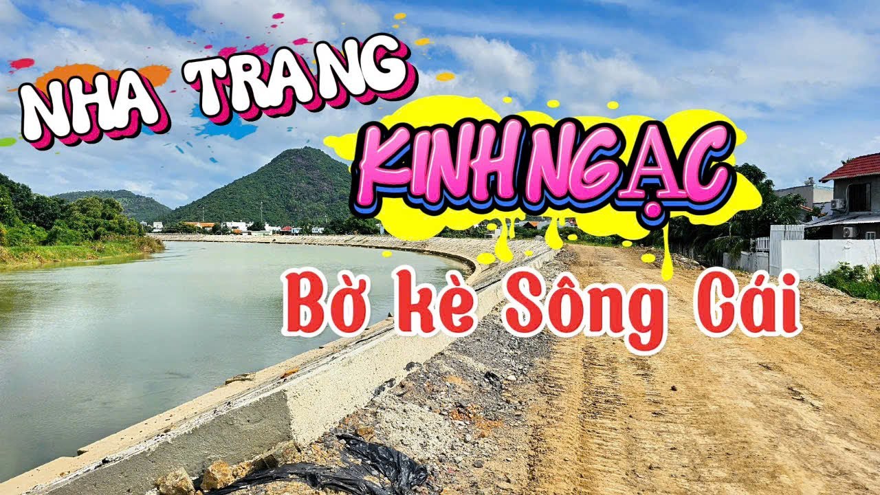 Kinh ngạc bờ kè sông cái Nha Trang ngay lúc này