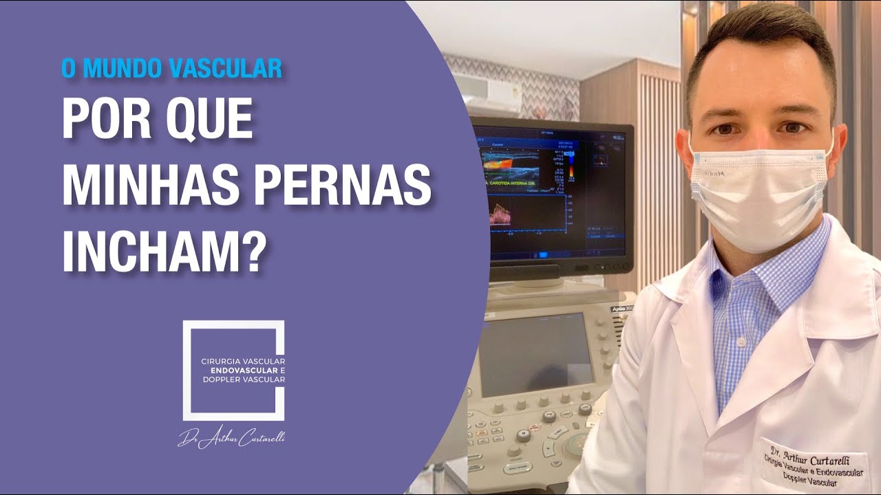 POR QUE MINHAS PERNAS INCHAM? (EDEMA DE MEMBRO INFERIOR)