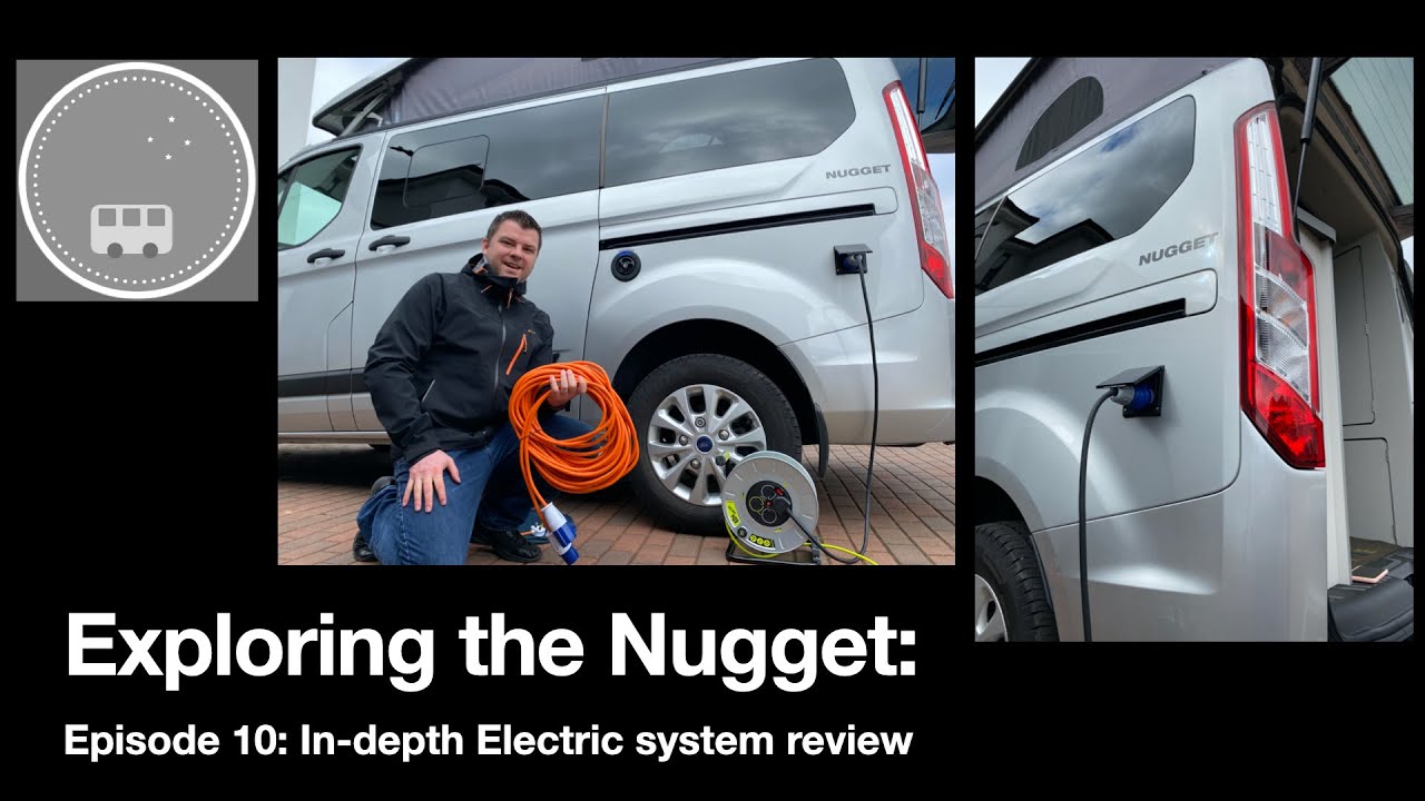 Ford Transit Custom Nugget Family Campervan UK Episode 10: In-Depth Electric System Review