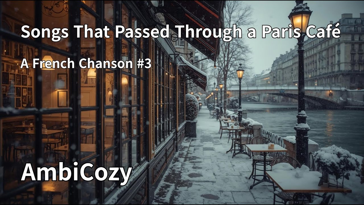 Songs That Passed Through a Paris Café | French Chanson & Ambient Music | Winter Paris Café