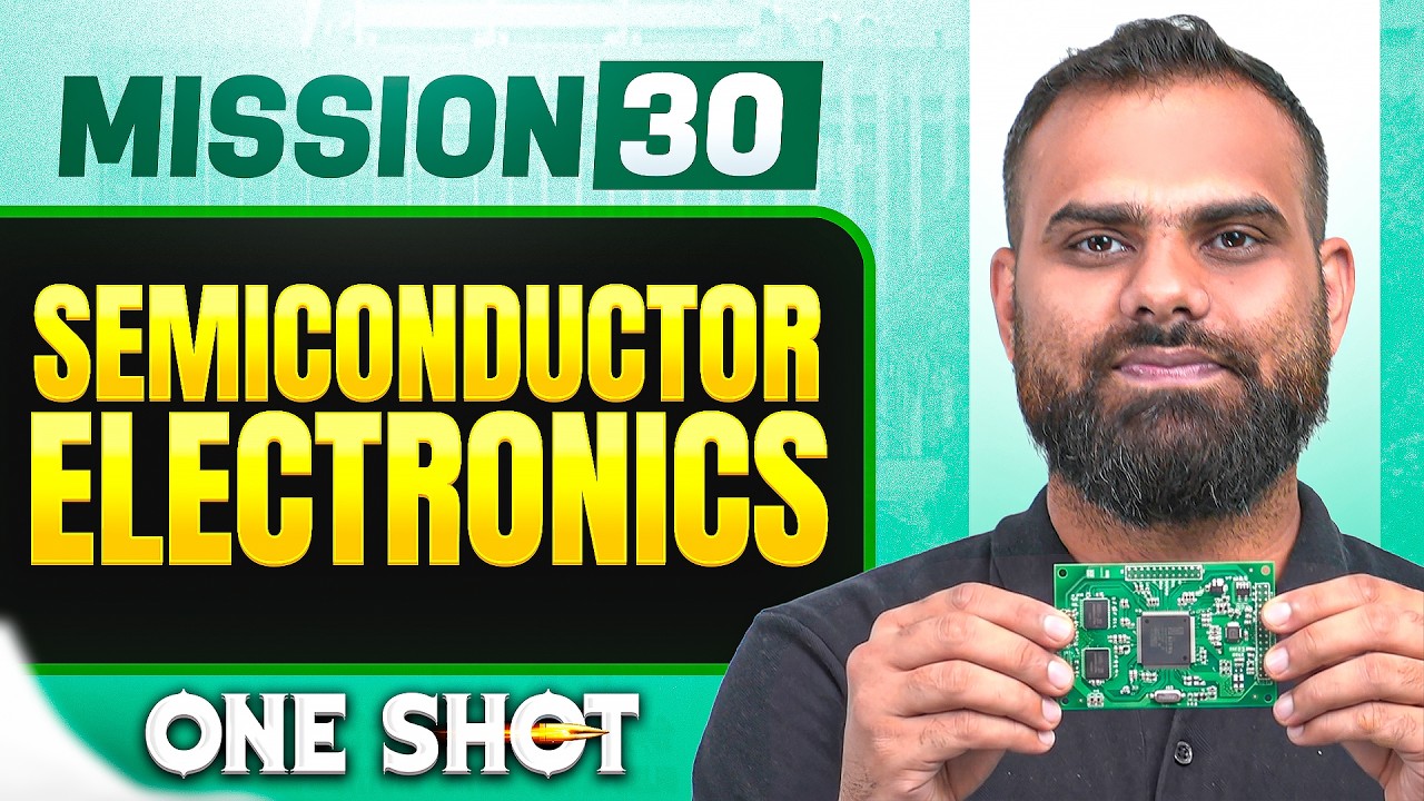 SEMICONDUCTOR ELECTRONICS in ONE SHOT || All Concepts, Tricks & PYQ || NEET 2026