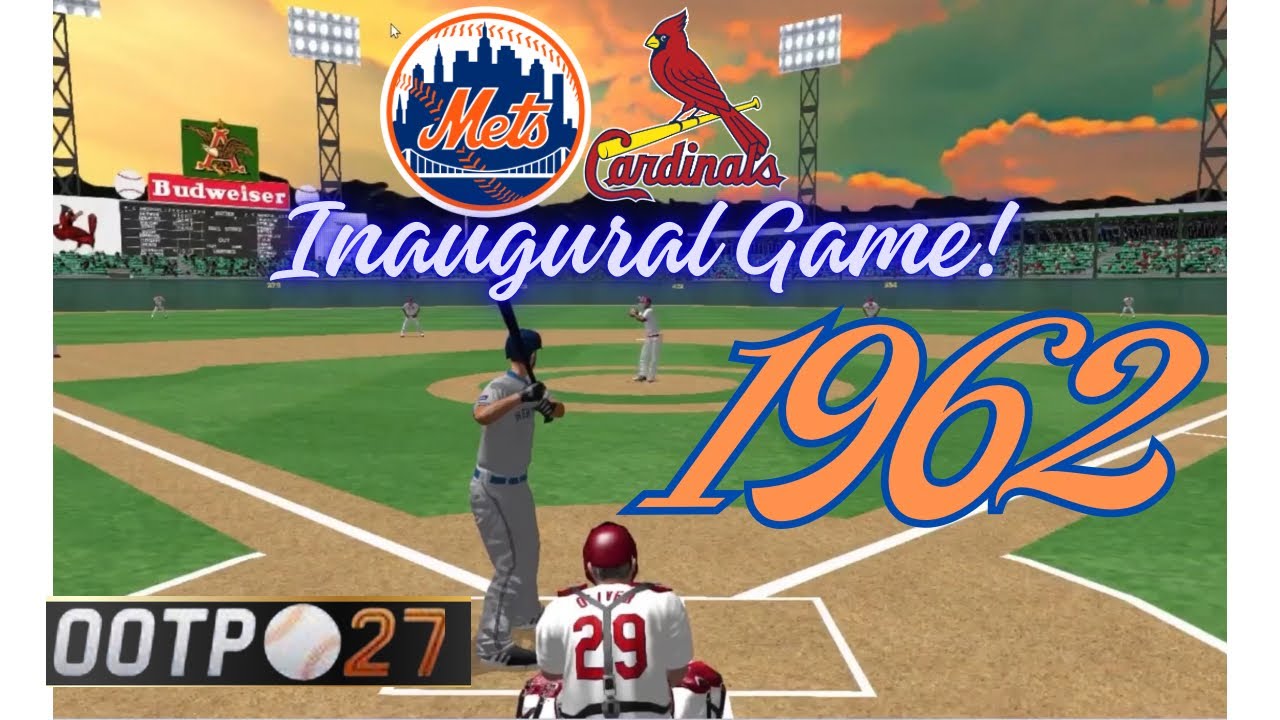 OOTP27 Gameplay vs. Cardinals  1962 Mets Rebuild Begins! Inaugural game!!🚨 | Multi‑Season Replay!