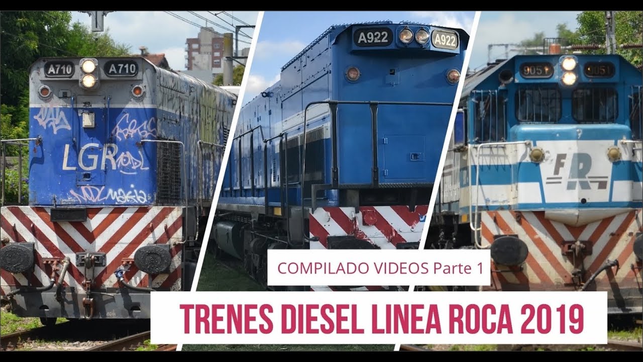 Trenes Diesel Linea Roca 2019 -Compilado PARTE 1-