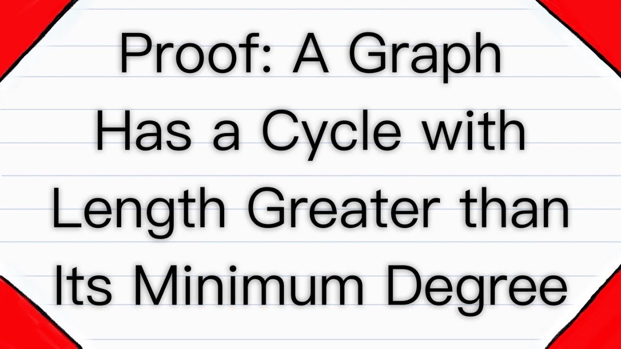 Proof: Graph has a Cycle Longer than its Minimum Degree | Graph Theory