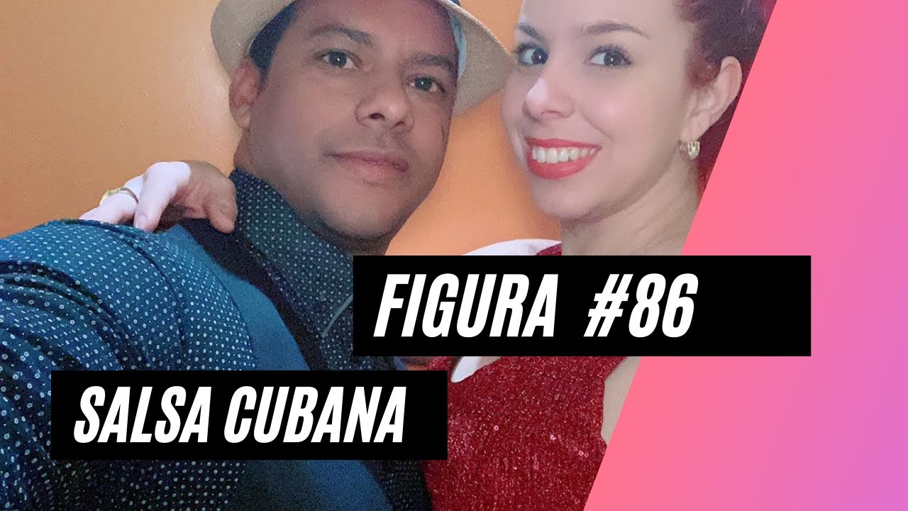 Figura 86 explicada paso a paso /Nivel Medio/ Salsa cubana/ Casino/ Michael & Neilys