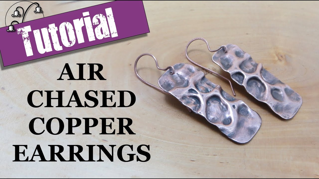 Air Chased Copper Earrings - Jewellery tutorial