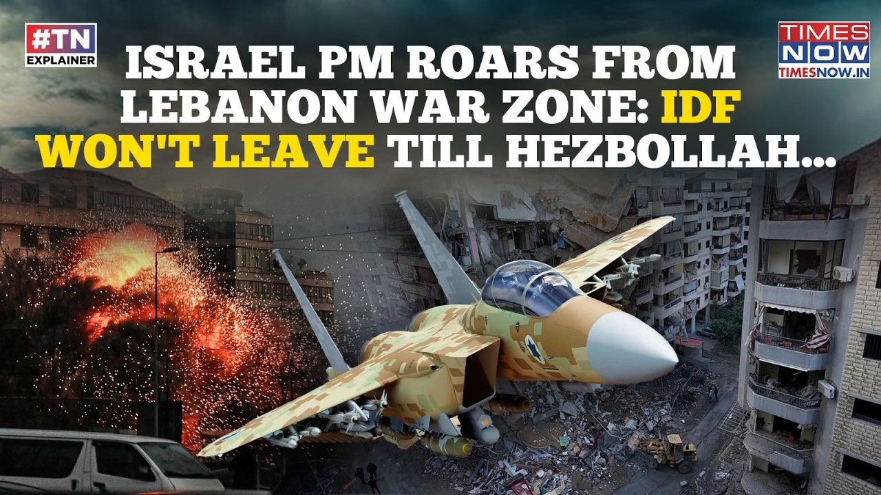 Israel PM Roars From Deep Inside Lebanon War Zone: IDF Won't Leave Till Hezbollah Does This| Watch