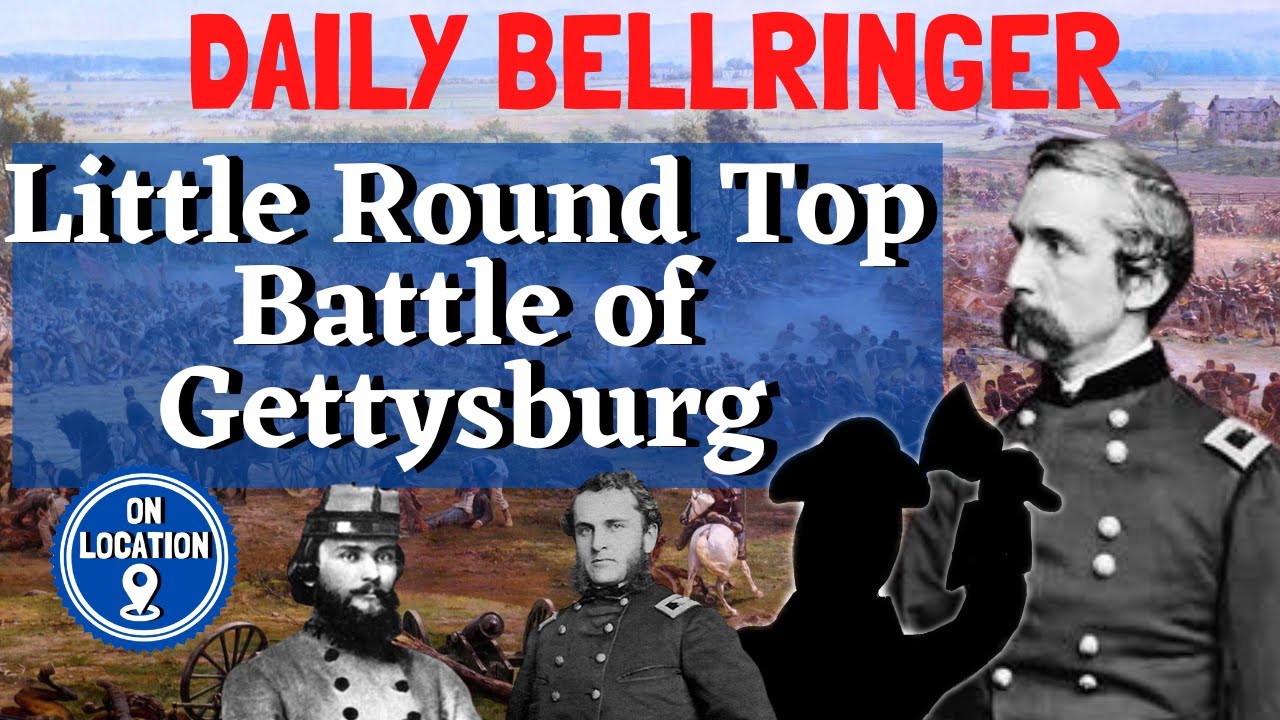 Little Round Top Gettysburg | DAILY BELLRINGER