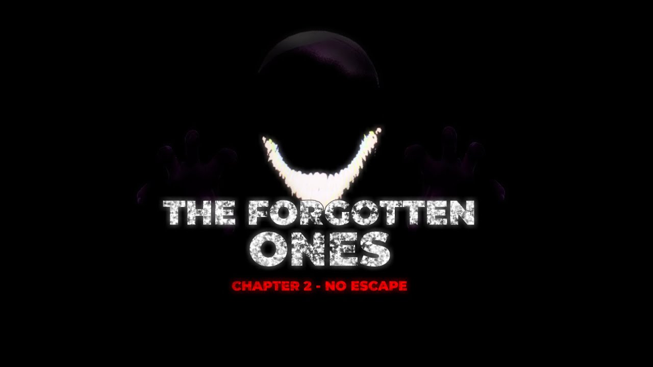 THE FORGOTTEN ONES 2 | NO ESCAPE (ENG)