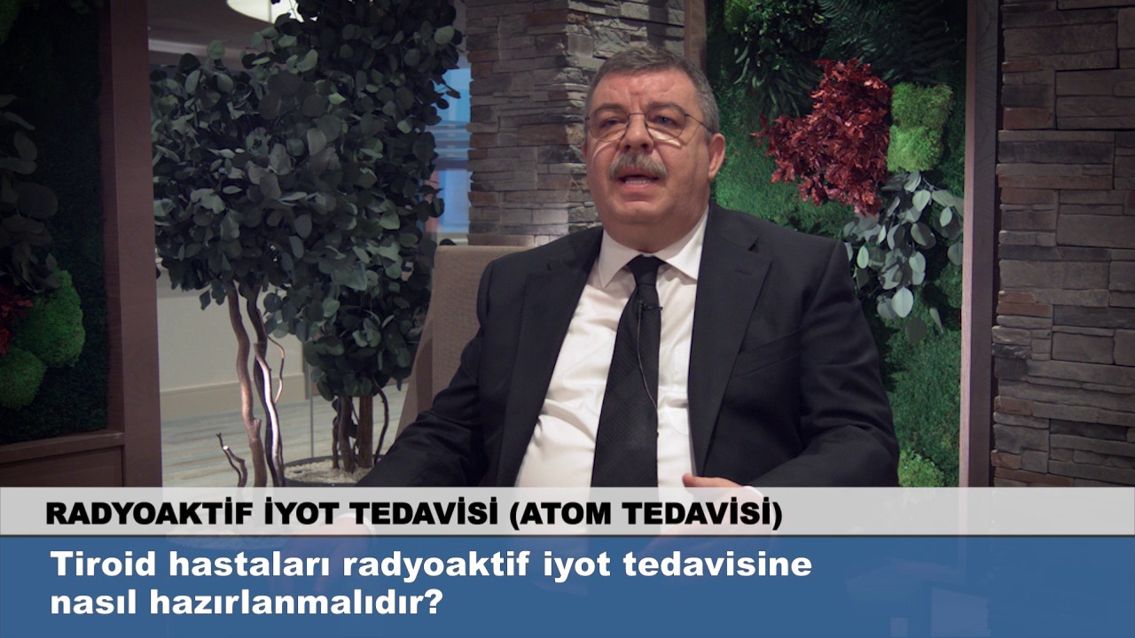 Tiroid hastaları radyoaktif iyot tedavisine nasıl hazırlanmalıdır?