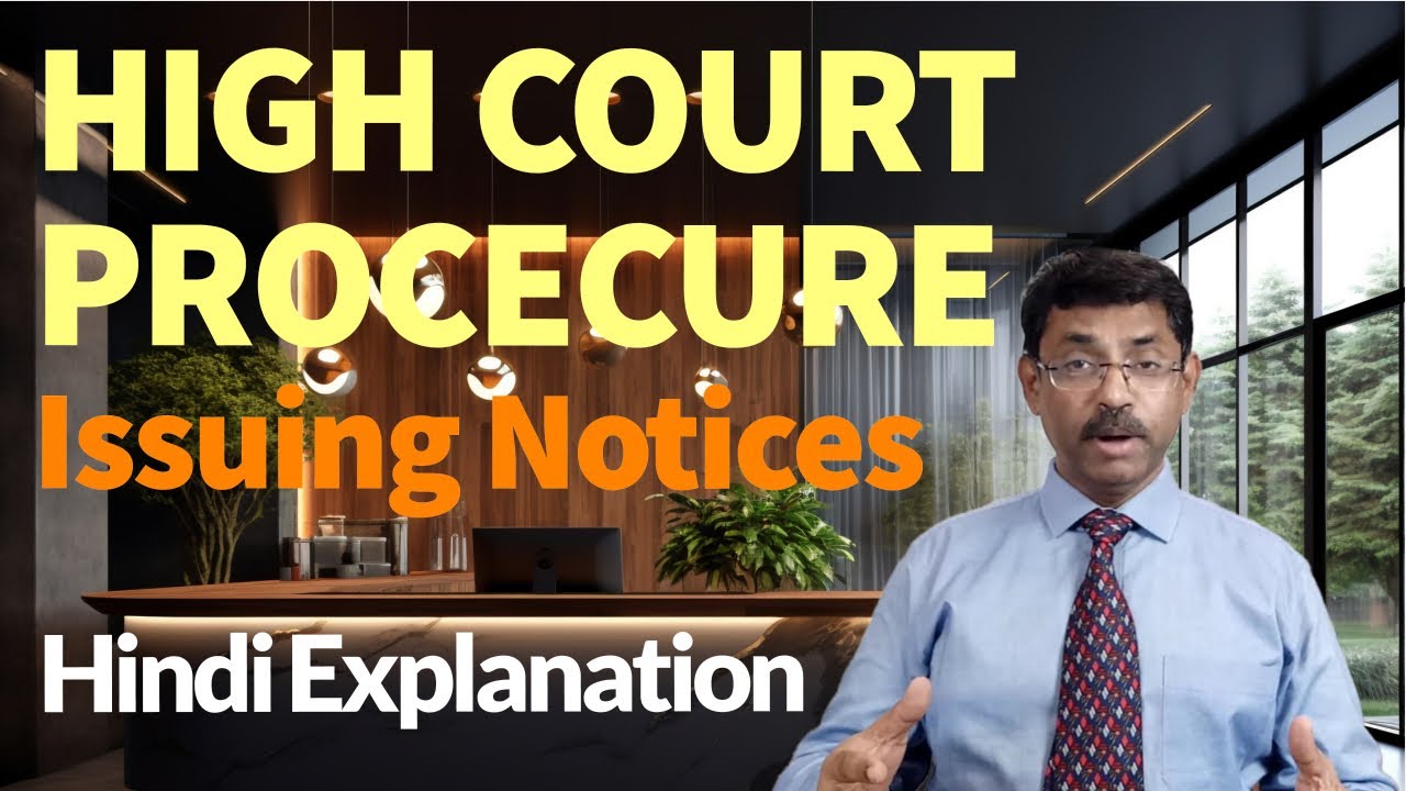 High Court Procedure: Respondent Notices & Preliminary Hearings | Legal Insights (Hindi)