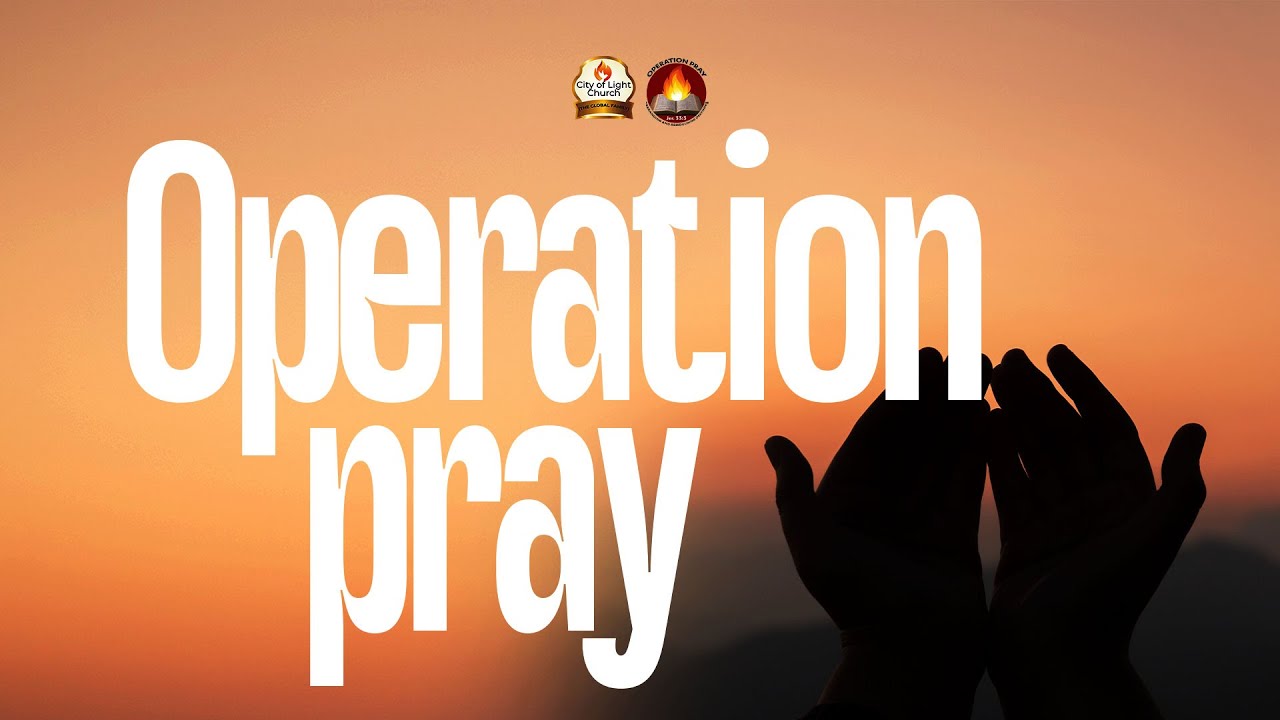 OPERATION PRAY 2 || 12TH JAN. 2026 || CITY OF LIGHT CHURCH