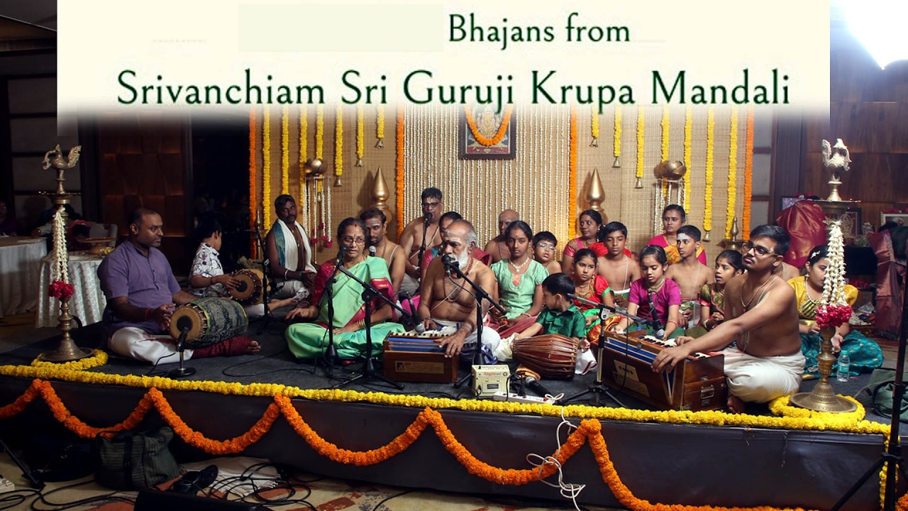 Bhajans from Srivanchiam Sri Guruji Krupa Mandali