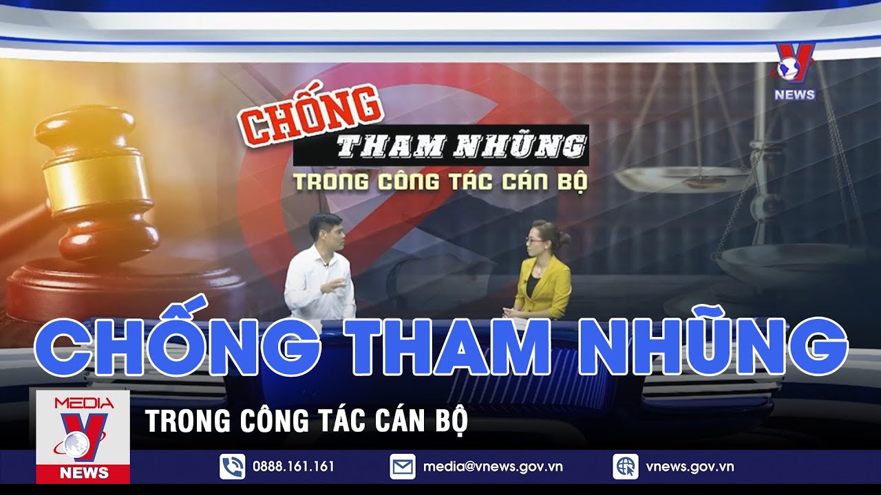 Chống tham nhũng trong công tác cán bộ - VNEWS