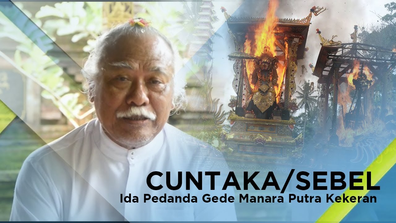 CUNTAKA/SEBEL.  Ida Pedanda Gede Mandhara Putra Kekeran