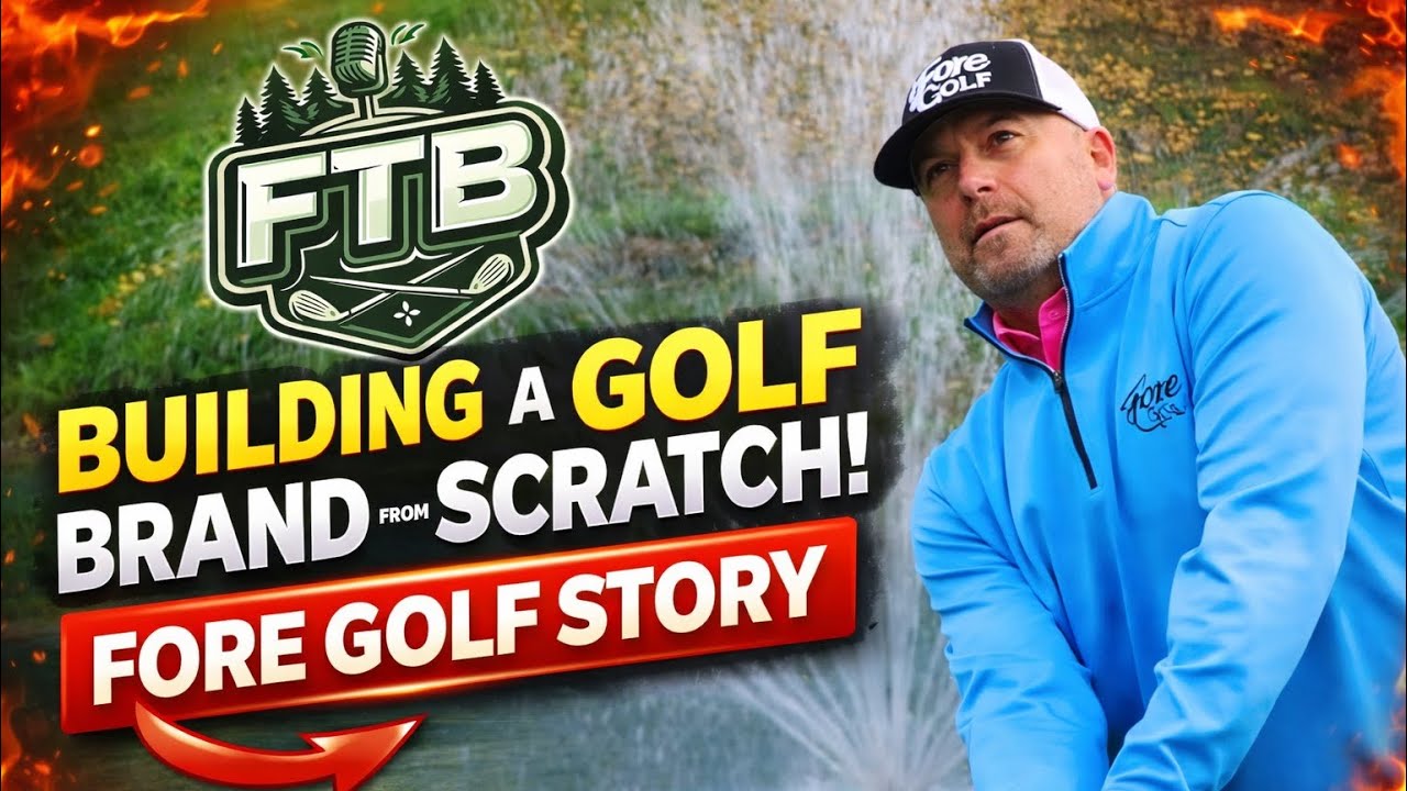 Building a Golf Brand From Scratch (Fore Golf Story w/ Nate Patnode)