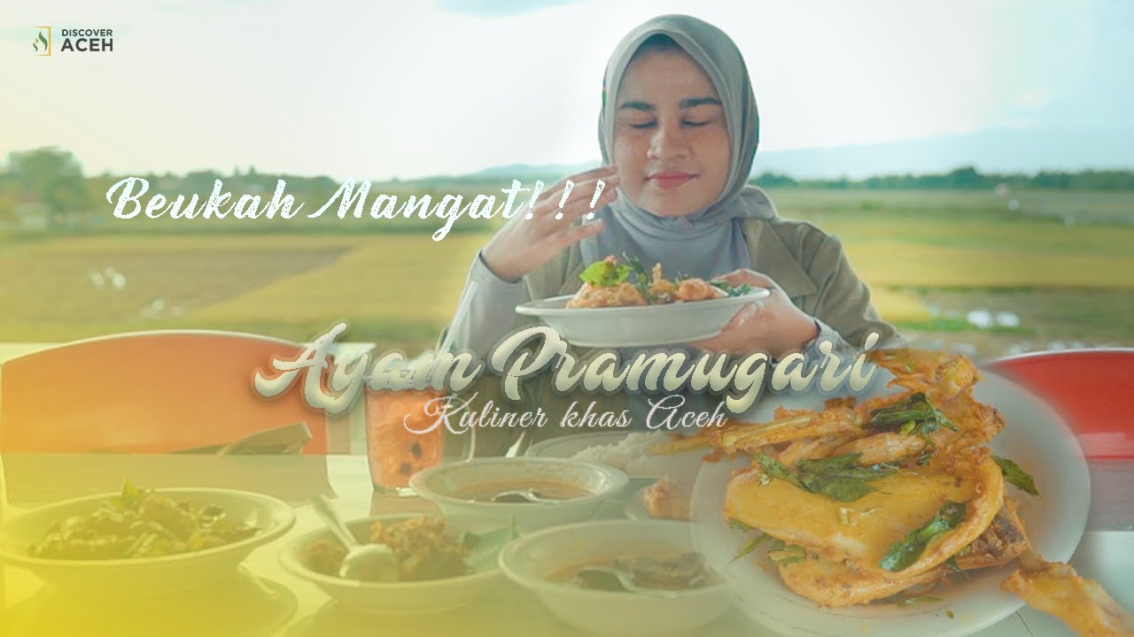 NIKMATNYA KULINER KHAS ACEH - AYAM PRAMUGARI