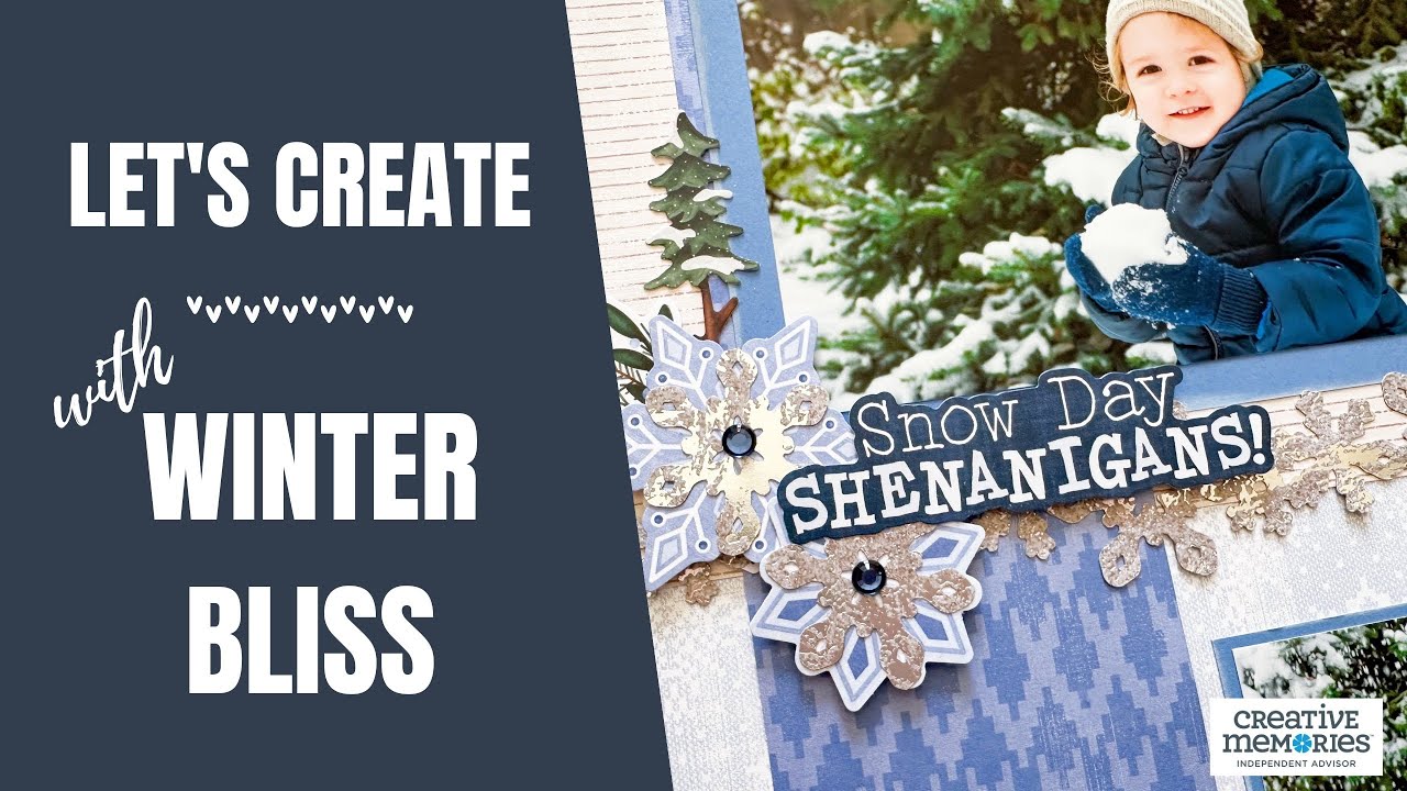 Let's Create | Winter Bliss | Creative Memories