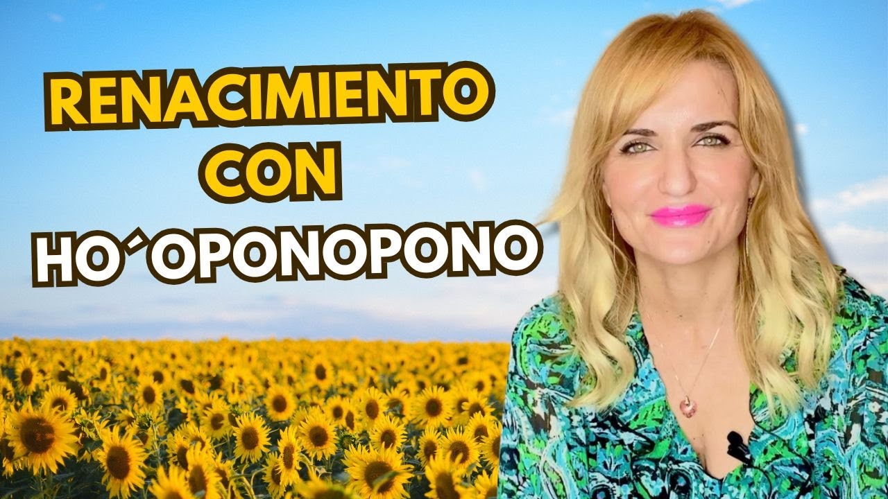 Renacimiento con Ho’oponopono por María José Cabanillas