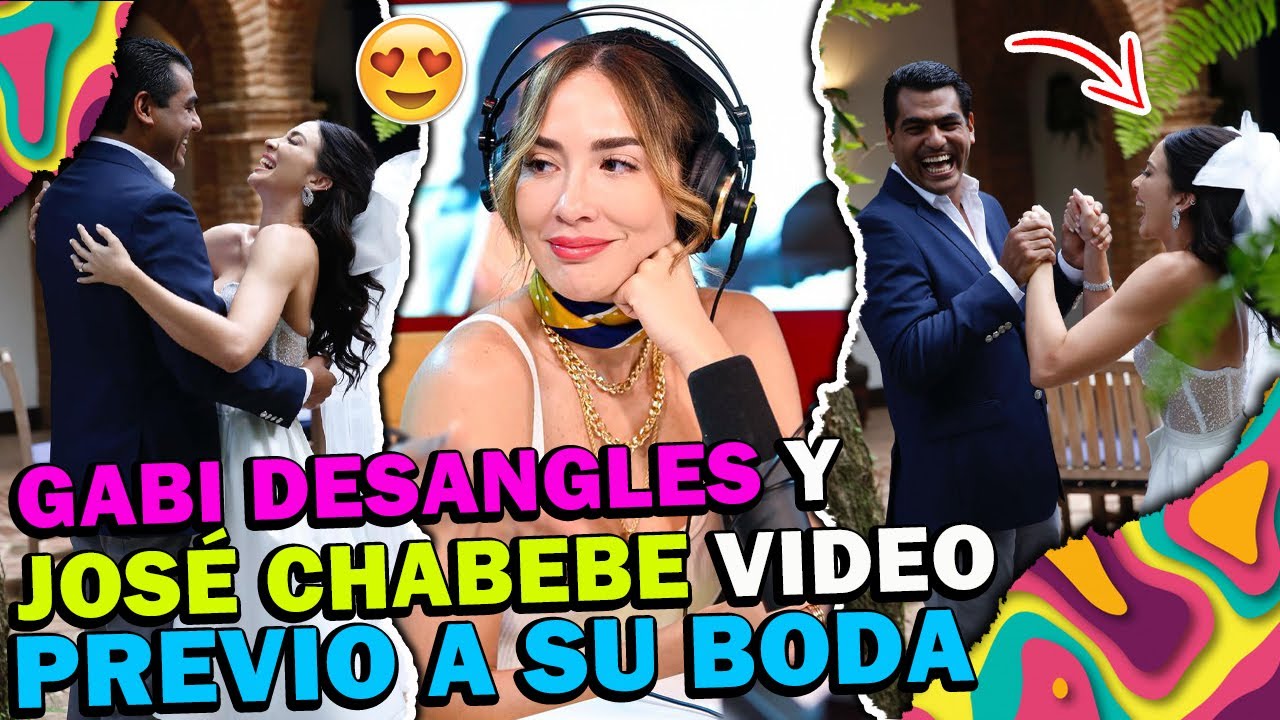 😍Gabi Desangles y José Chabebe VIDEO previo A LA BODA🎉comunicadora de ESTO NO ES RADIO SHOW
