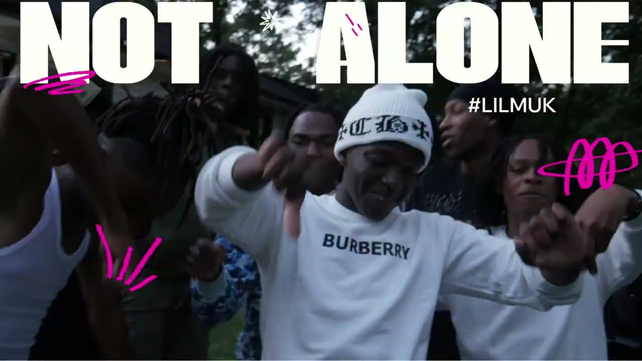 Lil Muk - Not Alone(Official Music Video)